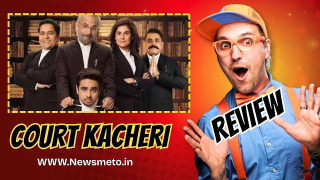 Court Kacheri Review