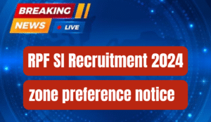 RPF SI Recruitment 2024 zone preferenc 20250828 150044 0000